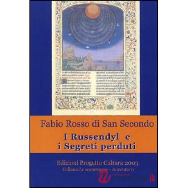 Russendyl e i segreti perduti (I)