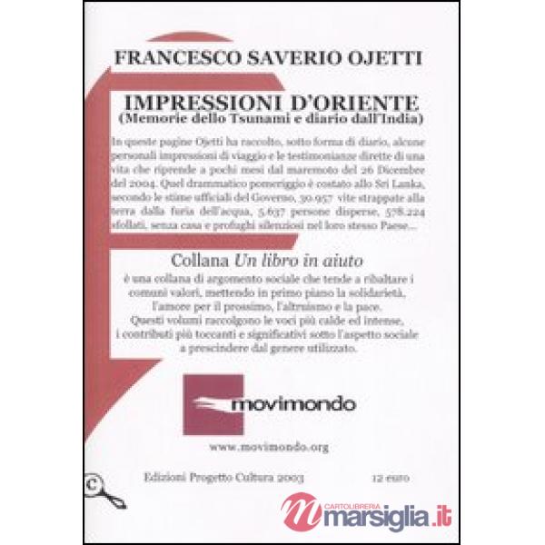 Impressioni d'Oriente. (Memorie dello Tsunami e diario dall'India)