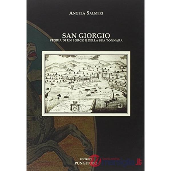 San Giorgio. Storia di un borgo e della sua tonnara