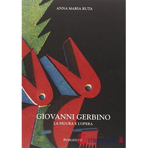 Giovanni Gerbino. La figura e l'opera