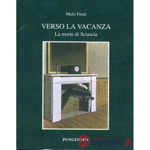 Verso la vacanza. La morte di Sciascia