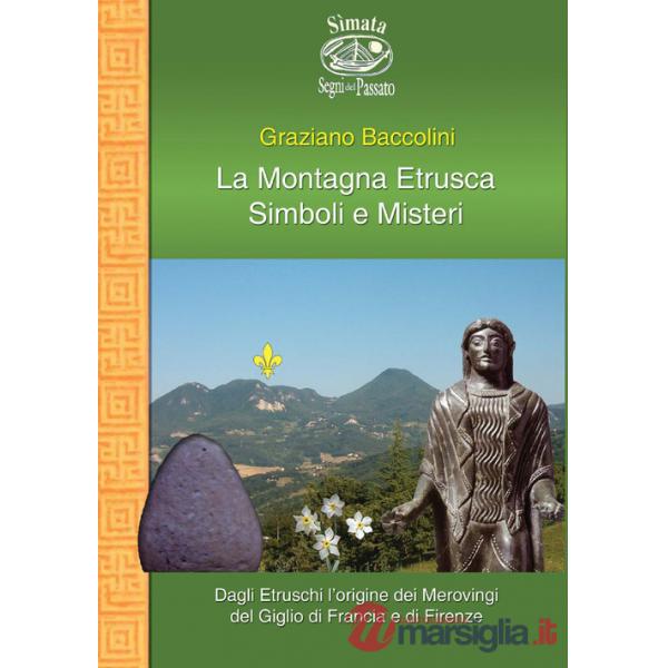 Montagna etrusca. Simboli e misteri (La)