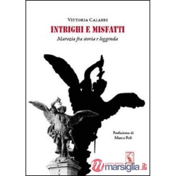 Intrighi e misfatti. Marozia fra storia e leggenda