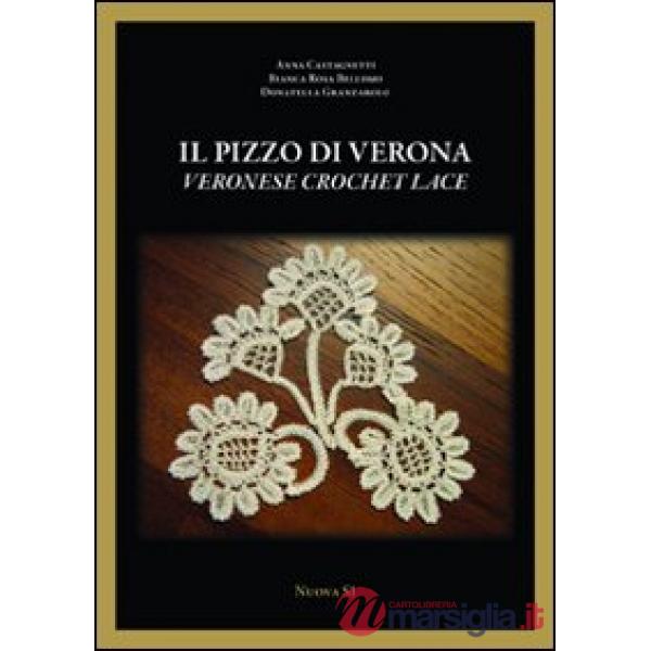 Pizzo di Verona. Ediz. italiana e inglese (Il)