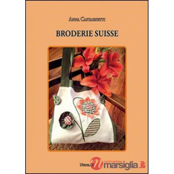 Broderie suisse. Ediz. illustrata