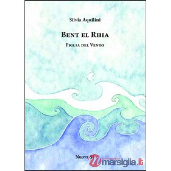 Bent el rhia. Figlia del vento
