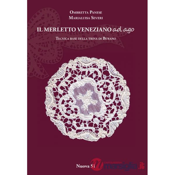 Merletto veneziano ad ago. Tecnica base della trina di Burano