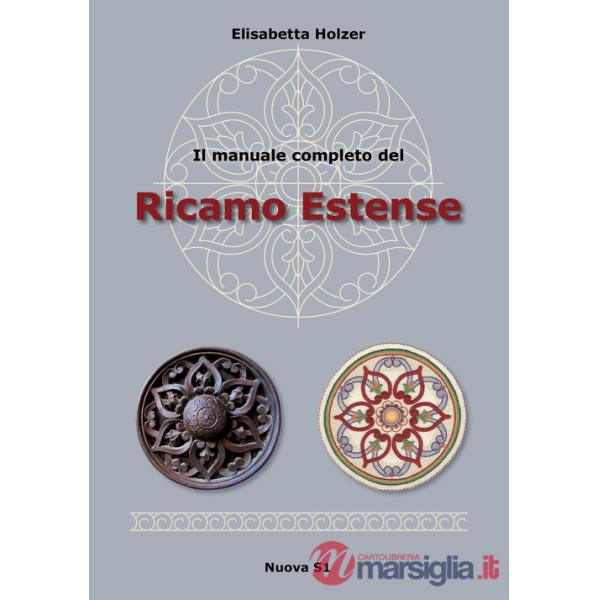 Manuale completo del ricamo estense (Il)