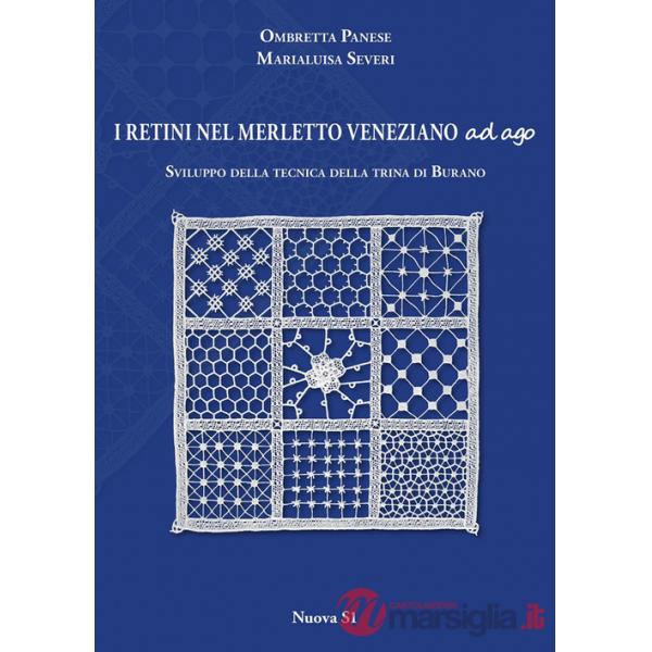 Retini nel merletto veneziano ad ago. Sviluppo della tecnica della trina di Burano (I)