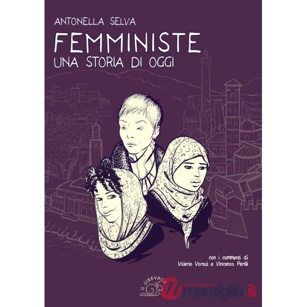 Femministe. Una storia di oggi