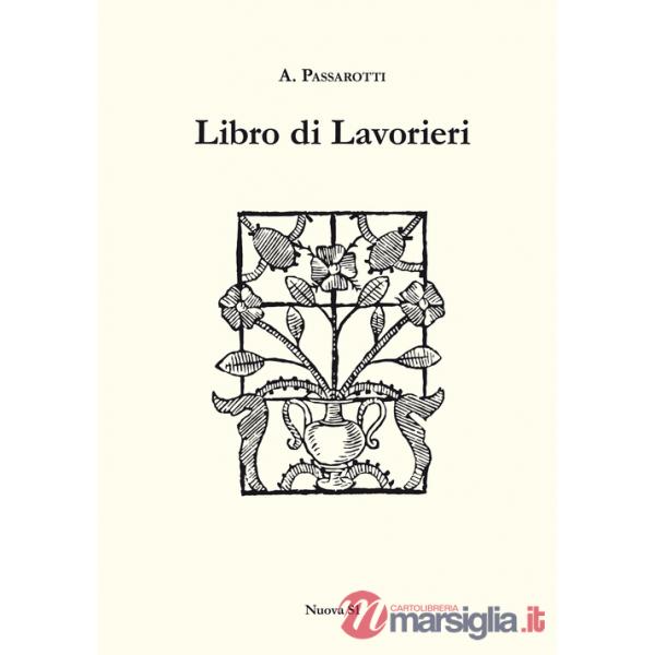 Libro di lavorieri 1591. Riproduzione dell'esemplare conservato nella biblioteca «Aurelio Saffi» di Forlì. Ediz. italiana e ingl