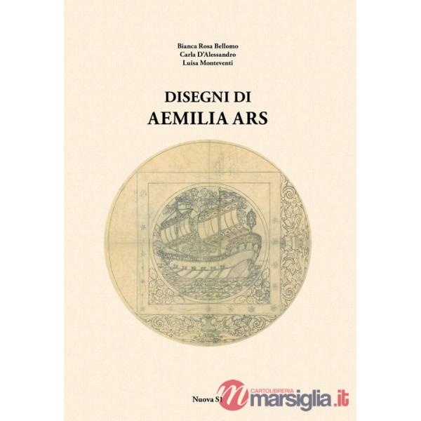 Disegni di Aemilia Ars. Ediz. illustrata