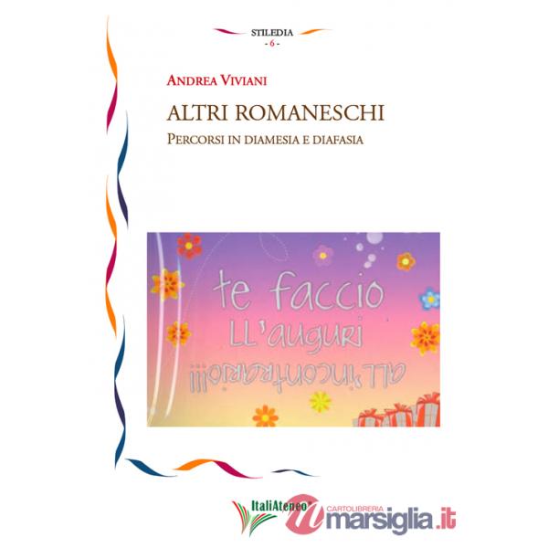 Altri romaneschi. Percorsi in diamesia e in diafasia