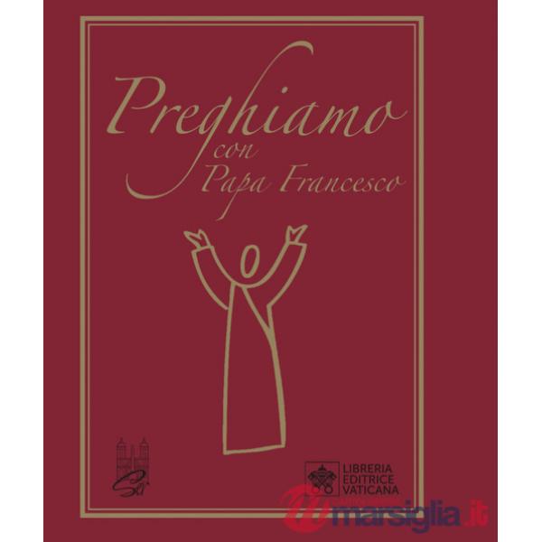 Preghiamo con papa Francesco