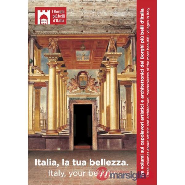 Italia, la tua bellezza. Tre volumi sui capolavori artistici e architettonici dei Borghi più belli d'Italia