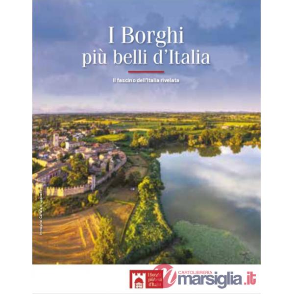 Borghi più belli d'Italia. Il fascino dell'Italia rivelata. Guida 2024 (I)