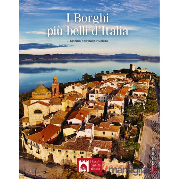 Borghi più belli d'Italia. Il fascino dell'Italia rivelata. Guida 2025 (I)