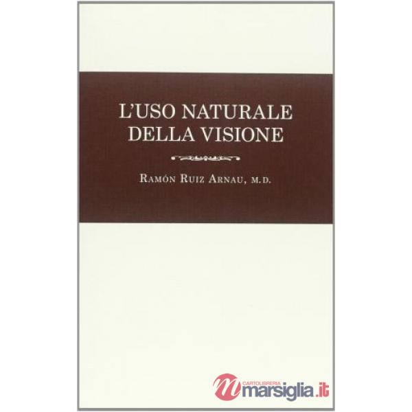 Uso naturale della visione in favore di una riforma necessaria (L')