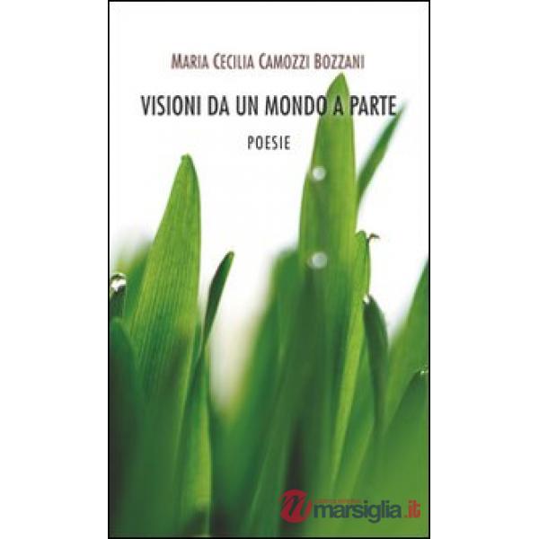 Visioni da un mondo a parte