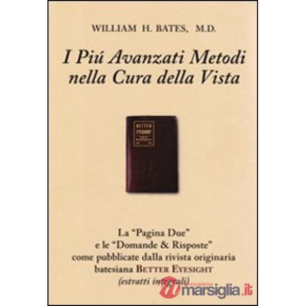 Più avanzati metodi nella cura della vista (con domande & risposte). Con gadget (I)