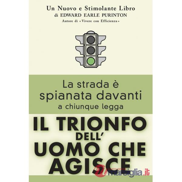 Trionfo dell'uomo che agisce (Il)