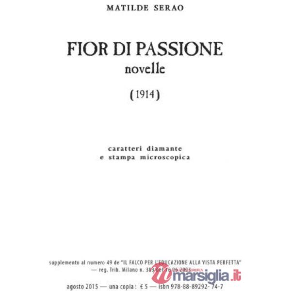 Fior di passione. Ediz. a caratteri diamante e stampa microscopica