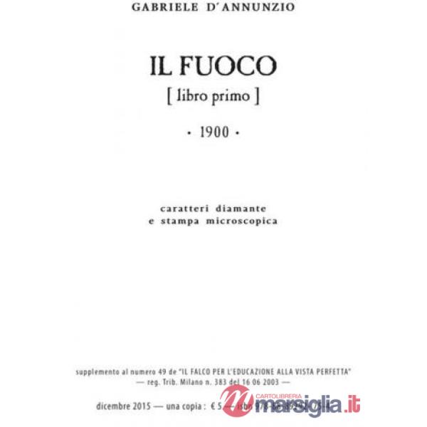 Fuoco. Ediz. a caratteri diamante e stampa microscopica (Il). Vol. 1