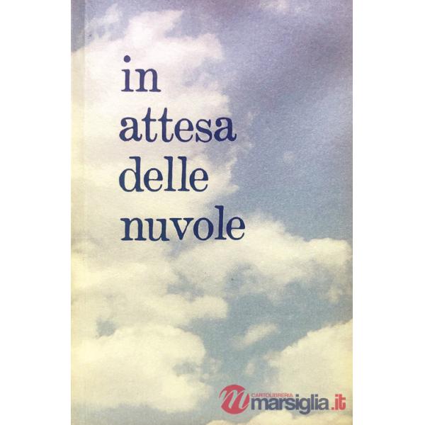 In attesa delle nuvole