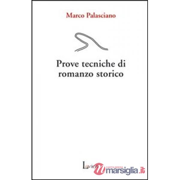 Prove tecniche di romanzo storico