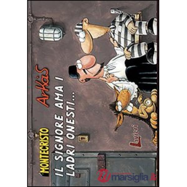 Signore ama i ladri onesti (Il). Vol. 4