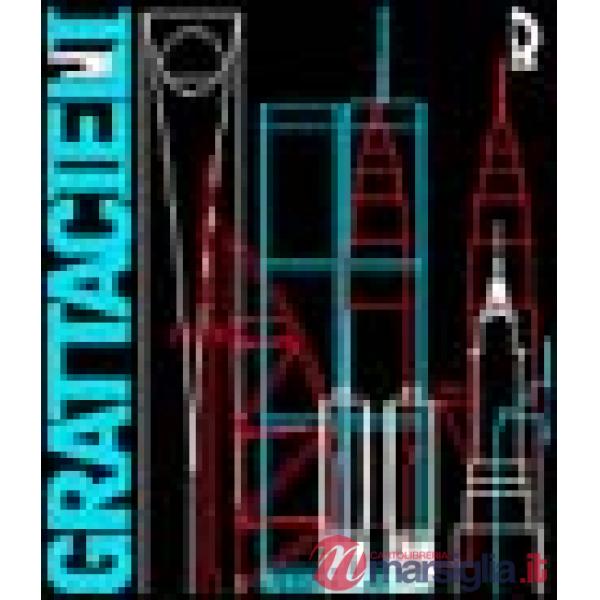 Grattacieli. Architetture per il XXI secolo. Catalogo della mostra (Lucca, 5 feb