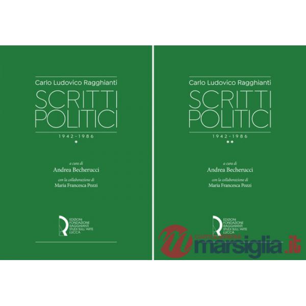 Carlo Ludovico Ragghianti. Scritti politici 1942-1986