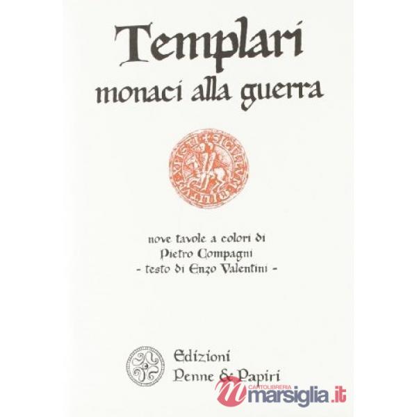 Templari-monaci alla guerra. Con nove cartoline