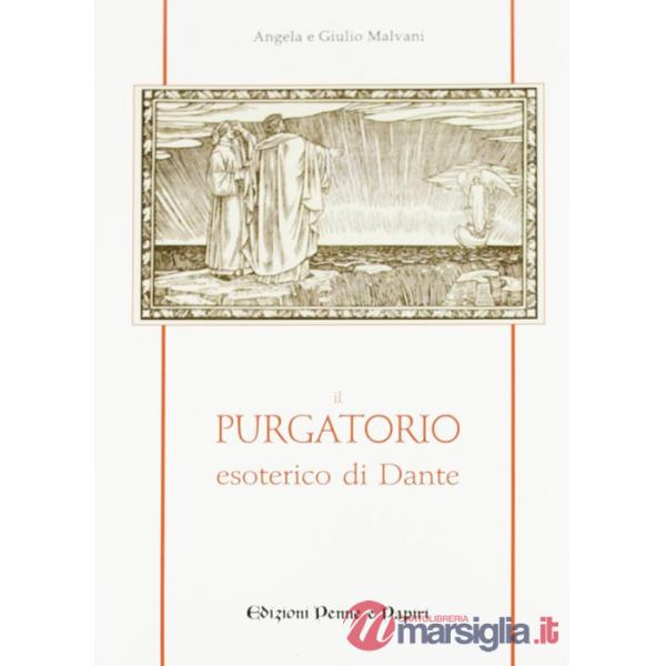 Purgatorio esoterico di Dante (Il)