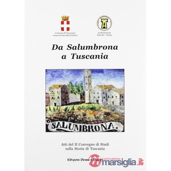 Da Salumbrona a Tuscania. Atti del 2° Convegno di studi sulla storia di Tuscania