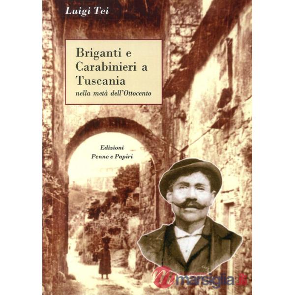 Briganti e carabinieri a Tuscania. Nella metà dell'Ottocento