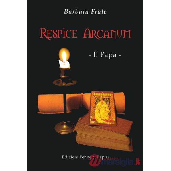 Respice arcanum. Il papa