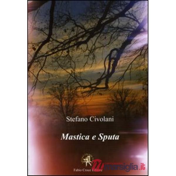 Mastica e sputa. Il mio piccolo mondo