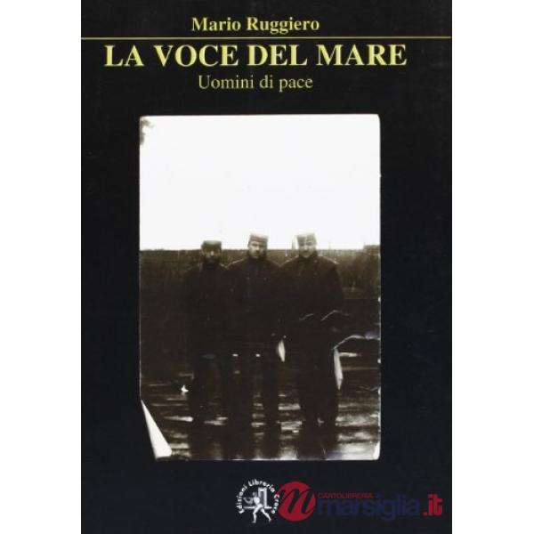 Voce del mare. Uomini di pace (La)