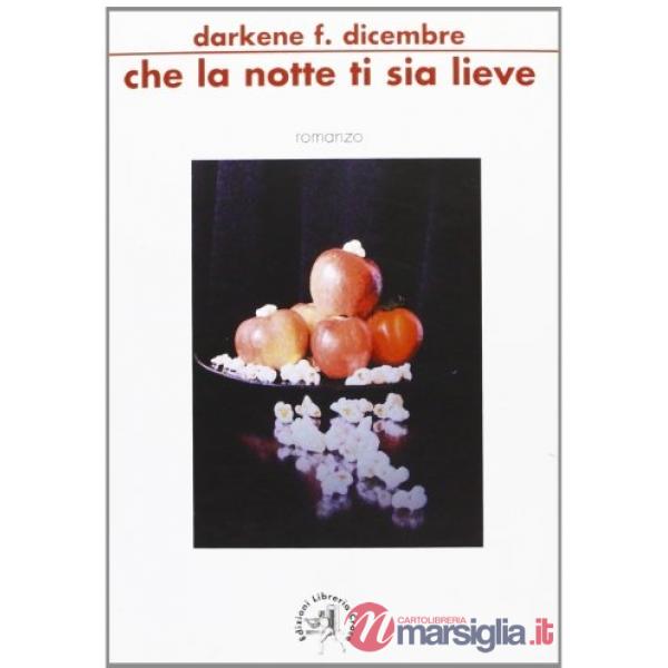 Che la notte ti sia lieve