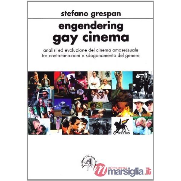 Engendering gay cinema. Analisi ed evoluzione del cinema omosessuale tra comtaminazioni e sdoganamento di genere
