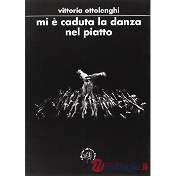 Mi è caduta la danza nel piatto