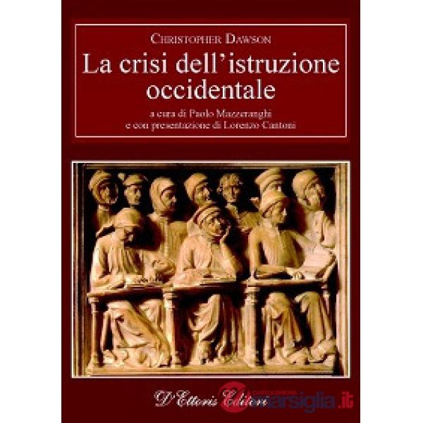 Crisi dell'istruzione occidentale (La)