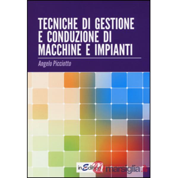 TECNICHE DI GESTIONE E CONDUZIONE DI MACCHINE E IMPIANTI
