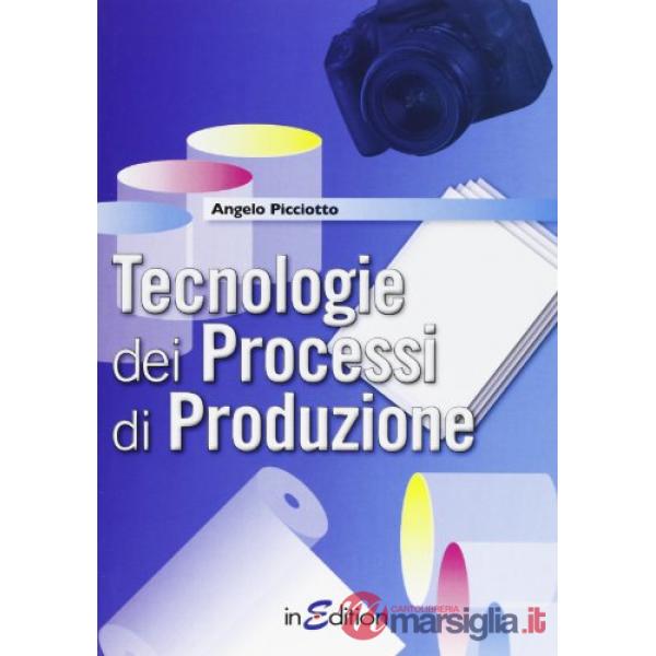 TECNOLOGIE DEI PROCESSI DI PRODUZIONE