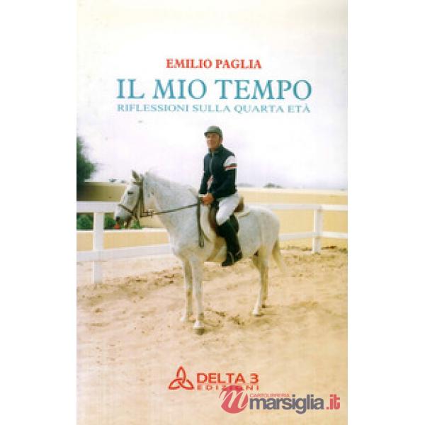 Mio tempo. Riflessioni sulla quarta età (Il)