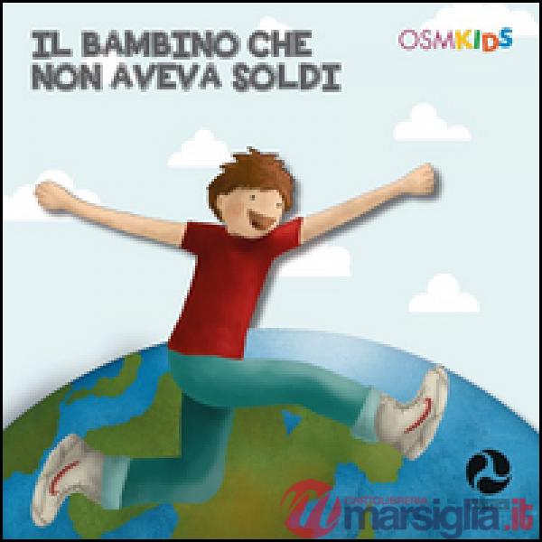 Bambino che non aveva soldi (Il)