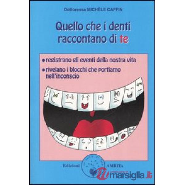 Quello che i denti raccontano di te