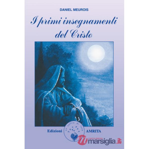 Primi insegnamenti del Cristo (I)