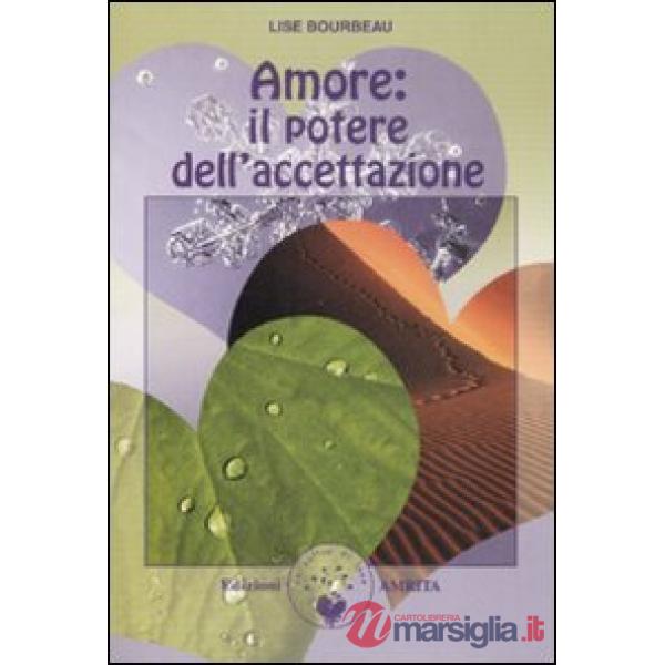 Amore: il potere dell'accettazione